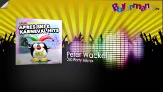 Peter Wackel  Ü30Party Hitmix [upl. by Onaireves543]