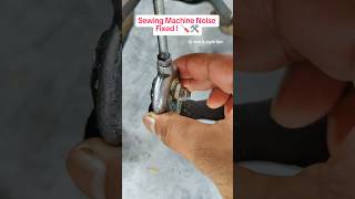 Sewing Machine Noise problem Fixed 🪛sewingtipsandtricks sewinghacks sewingmachinerepair [upl. by Talya]