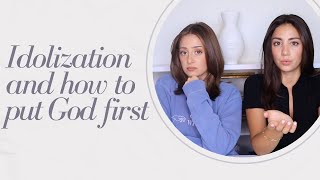 Idolization and How to Put God First [upl. by Issi]