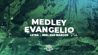 PISTA  Medley Evangelio  Miel San Marcos [upl. by Idolem24]