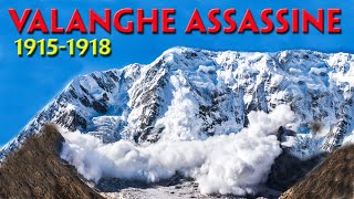 VALANGHE ASSASSINE 19151918 [upl. by Annim]