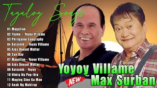 Yoyoy Villame Max Surban Nonstop Songs Medley YOYOY VILLAME MAX SURBAN Tagalog Songs [upl. by Kenta]