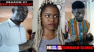 SIRBALO CLINIC  NEW RECEPTIONIST SEASON 97 Nigerian Comedy [upl. by Joyann]