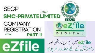 SMC Private Limited Company Registration  PartII  How to Register a Company In Pakistan  eZfile [upl. by Brena44]