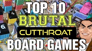 Top 10 BRUTAL amp CUTTHROAT Board Games [upl. by Ecinaj]