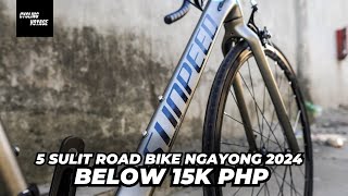 5 SULIT ROAD BIKES NA PWEDE MO MABILI NGAYONG 2024 BELOW 15K PESOS [upl. by Ennayoj]