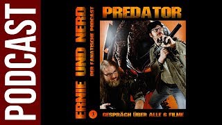 Ernie amp Nerd 3 Die PredatorFilmreihe Alle sechs Filme im Podcast [upl. by Animehliw]