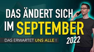 Diese ÄNDERUNGEN erwarten uns ALLE September 2022  Gesetze Neuigkeiten und Vorschriften [upl. by Eceryt]