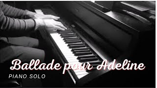 Richard Clayderman  Ballade pour Adeline piano solo [upl. by Whitten]