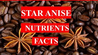 STAR ANISE  Spice  HEALTH BENEFITS AND NUTRIENTS FACTS [upl. by Kendricks]