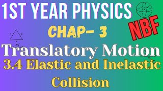 34 Elastic and Inelastic Collision Class 11 Physics Chapter 3 National Book Foundation [upl. by Dinny]