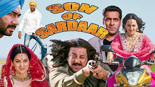 Son of Sardaar 2012 Full Movie In 4k  Ajay Devgn  Sanjay Dutt  Sonakshi Sinha  Salman Khan [upl. by Otrepur]