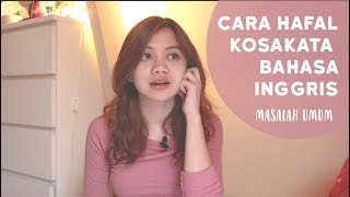 Cara Hafal Kosakata Bahasa Inggris  Kendala Umum [upl. by Duwe]