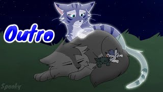 Graystripe X Silverstream MAP  Outro [upl. by Hannie]