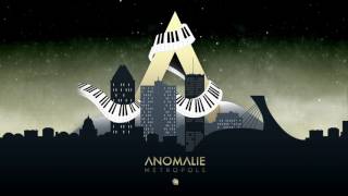 ANOMALIE  MÉTROPOLE AUDIO [upl. by Kirst]