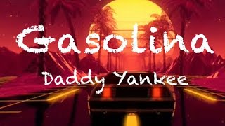 Daddy Yankee Gasolinalyrics [upl. by Etnahs]