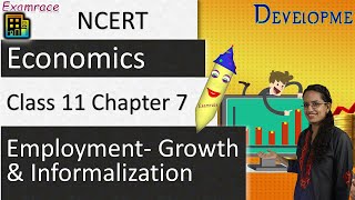 NCERT Class 11 Economics Chapter 7 Employment Growth and Informalization  English [upl. by Laetitia]