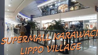 Supermall Karawaci Lippo Village Tangerang [upl. by Silloh]