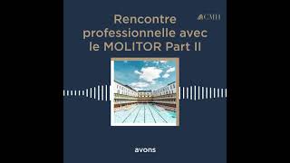 CMH  Rencontre professionnelle avec lHôtel Molitor Paris  part 2 [upl. by Eniotna]