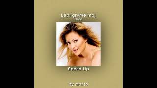 Lepi grome moj  Ceca Speed Up [upl. by Gifferd]