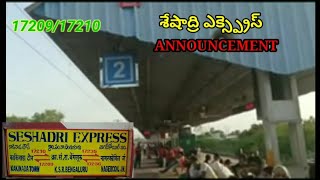 SESHADRI EXPRESS ANNOUNCEMENT ARRIVAL AND DEPARTURE 1720917210 [upl. by Germaun854]