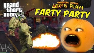 Annoying Orange  GTA V FARTY PARTY [upl. by Odlaw]