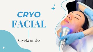 CryoLean 360™ Cryo Facial Demonstration [upl. by Fokos631]