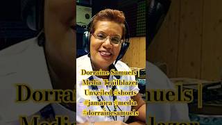 Dorraine Samuels  Media Trailblazer Unveiled shorts jamaica media dorrainesamuels [upl. by Donata]