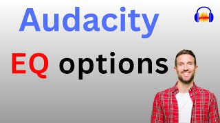 What EQ editing options are available in Audacity amp How to go Beyond [upl. by Llig]