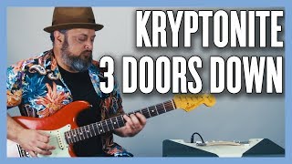 Kryptonite 3 Doors Down Guitar Lesson  Tutorial [upl. by Nnylak575]