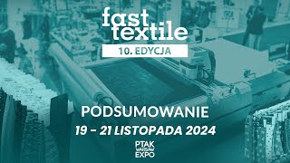 PODSUMOWANIE TARGÓW FAST TEXTILE EXPO 2024 Ptak Warsaw Expo [upl. by Eliak]