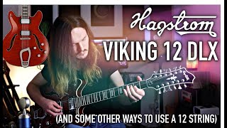 Hagstrom Viking Twelve String Deluxe  And some OTHER WAYS to use your 12 String [upl. by Patton558]