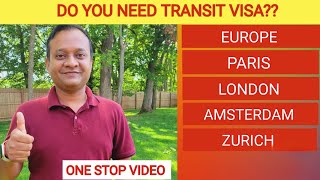 Transit Visa I Do You Need Transit Visa for Paris Amsterdam London Zurich [upl. by Gorlicki]