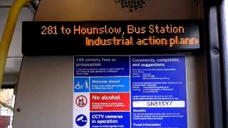 281 to Hounslow Bus Station Industrial Action 040712 [upl. by Perot]