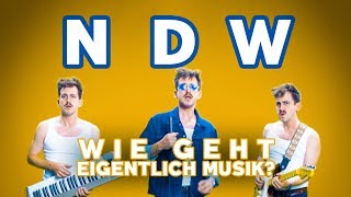 Neue Deutsche Welle  Wie geht eigentlich Musik [upl. by Creight]