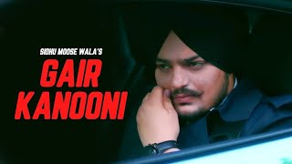 Gair Kanooni  Sidhu Moose Wala Official Video  Latest Punjabi Songs 2024 [upl. by Norbel]