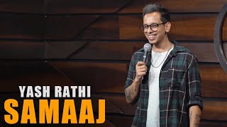 Yash Rathi quotSAMAAJquot Standup Comedy YashRathi9 AnubhavSinghBassi standupcomedy comedy vedio [upl. by Llerryt]