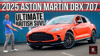 The 2025 Aston Martin DBX 707 Is The Ultimate British Performance Luxury SUV [upl. by Leahcimnoj]