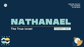 7 September 2024  quotNathanael The True Israelquot  Ivan Jonathan  AbbaYouth Industri [upl. by Letha]