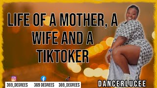 LIFE OF A MOTHER A WIFE AND A TIKTOKER  Dancer Lucee  ep 35 [upl. by Nalrah]