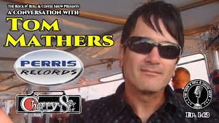 Perris Records Tom Mathers on his journey from the LA Music scene to running a record label [upl. by Aiciled]