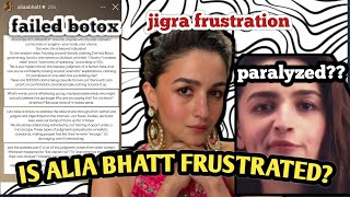 IS ALIA BHATT FRUSTRATED BCZ OF JIGRA FLOP PARALYZED ON ONE SIDE FAILED BOTOX [upl. by Macgregor104]