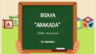 Bisaya Alphabet ABAKADA with Pictures [upl. by Areid]