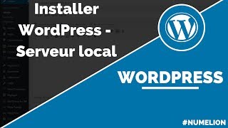 Installer Wordpress sur un serveur local Xampp [upl. by Herbst]