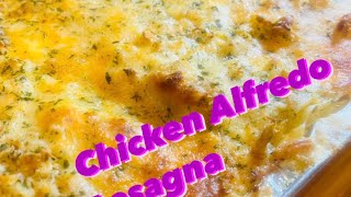 Chicken Alfredo Lasagna [upl. by Korwin]