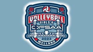 OFSAA  Day 3  CGP2  11AM  2023 Girls’ A Volleyball Championship [upl. by Amir]