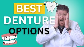 The BEST Denture Options For You in 2023  Dr Brett Langston [upl. by Cida447]