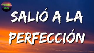 🎶 Calibre 50  Salió A La Perfección  La Adictiva Lefty SM Letra\Lyric [upl. by Amilb204]