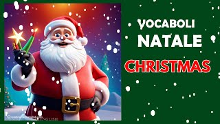 Vocaboli di Natale in inglese  Christmas Time Vocabulary [upl. by Harret]