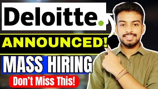 Deloitte Mass Hiring Announced  Biggest OFF Campus Drive For 2024 2023 2022 Batch  Fresher Jobs [upl. by Ainahtan]